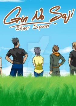 Gin no Saji (Silver Spoon) - Chiếc Thìa Bạc