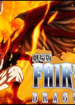 [Movie] Fairy Tail Movie 2 – Dragon Cry